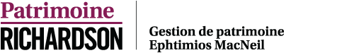  Patrimoine Richardson | Gestion de patrimoine Ephtimios MacNeil 